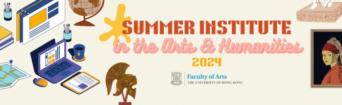 Summer Institute in the HKU Arts & Humanities 2024